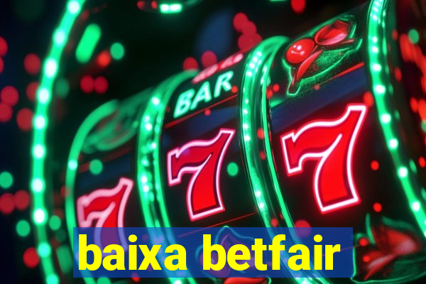 baixa betfair